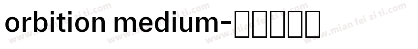 orbition medium字体转换